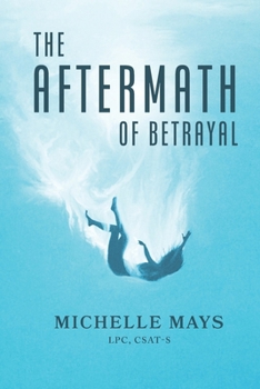 Paperback The Aftermath of Betrayal Book