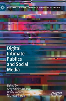 Hardcover Digital Intimate Publics and Social Media Book