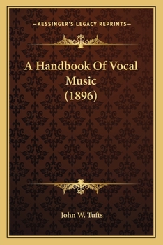 Paperback A Handbook Of Vocal Music (1896) Book