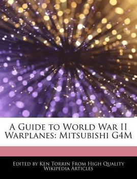 Paperback A Guide to World War II Warplanes: Mitsubishi G4m Book