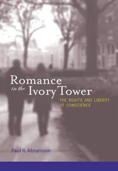 Hardcover Romance in the Ivory Tower: The Rights and Liberty of Conscience Book