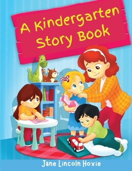 Paperback A Kindergarten Story Book: The Favorite Childhood Stories Book