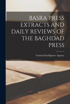 Paperback Basra Press Extracts and Daily Reviews of the Baghdad Press Book