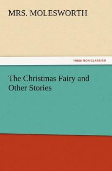 Paperback The Christmas Fairy and Other Stories Book