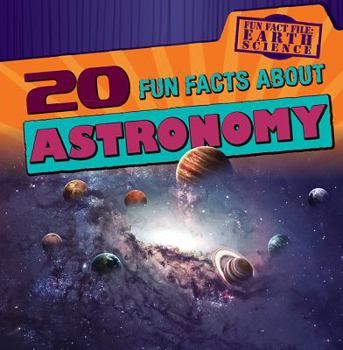 Library Binding 20 Fun Facts about Astronomy Book