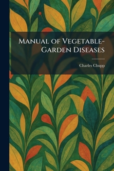 Paperback Manual of Vegetable-Garden Diseases Book