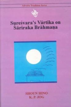 Hardcover Suresvara's Varttika on Sariraka Brahmana Book