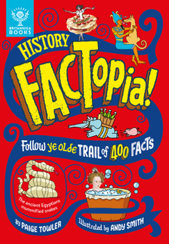 Hardcover History Factopia!: Follow Ye Olde Trail of 400 Facts Book