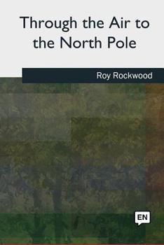 Paperback Through the Air to the North Pole Book