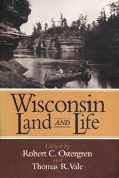 Paperback Wisconsin Land and Life: A Portrait of the State Book