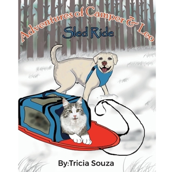 Paperback Adventures of Camper and Leo: Sled Ride Volume 1 Book