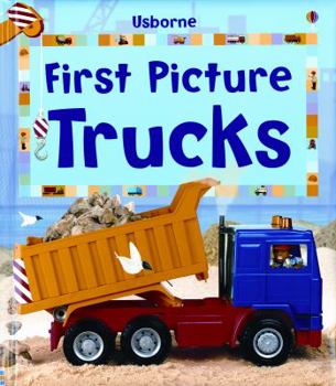 First Picture Trucks (First Picture Board Books) - Book  of the Usborne First Picture Board Books