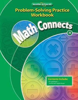 Paperback Math Connects, Grade 4 Problem Solving Practice Workbook Book
