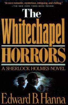 The Whitechapel Horrors - Book #8 of the Further Adventures of Sherlock Holmes by Titan Books