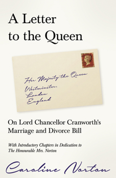 Paperback A Letter to the Queen: On Lord Chancellor Cranworth's Marriage and Divorce Bill Book