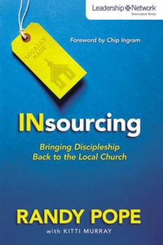 Paperback Insourcing: Bringing Discipleship Back to the Local Church Book