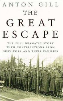 Paperback The Great Escape: The Full Dramatic Story with Contributions from Survivors and Their Families Book