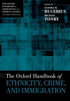 Paperback Oxford Handbook of Ethnicity, Crime, and Immigration Book