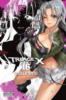 Triage X, Vol. 16 - Book #16 of the Triage X