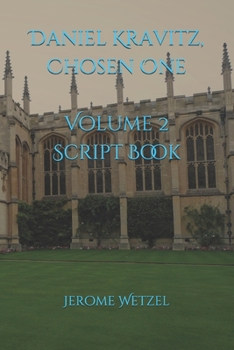 Paperback Daniel Kravitz, Chosen One Script Book Volume 2 Book