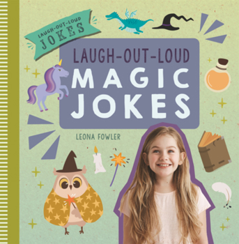Laugh-Out-Loud Magic Jokes