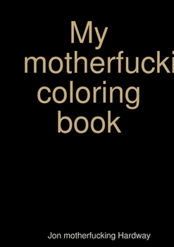 Paperback My motherfucking coloring book