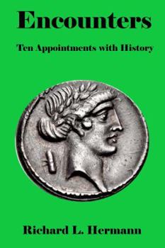 Paperback Encounters: Ten Appointments with History Book