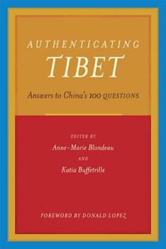 Paperback Authenticating Tibet: Answers to China's 100 Questions Book