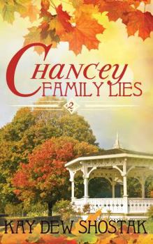 Chancey Family Lies - Book #2 of the Chancey