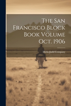 The San Francisco Block Book Volume oct. 1906