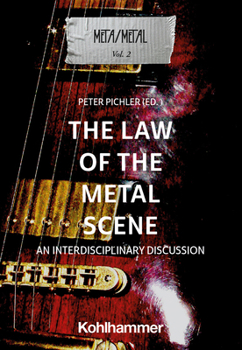 Paperback The Law of the Metal Scene: An Interdisciplinary Discussion Book