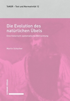 Hardcover Die Evolution Des Naturlichen Ubels: Eine Historisch-Systematische Betrachtung [German] Book