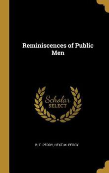 Hardcover Reminiscences of Public Men Book