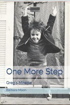 Paperback One More Step: Greg's Miracle Book
