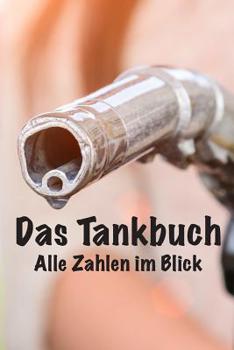 Paperback Das Tankbuch: Alle Zahlen Im Überblick [German] Book
