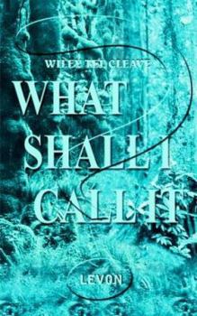 Paperback What Shall I Call It?: Levon Book