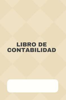 Paperback Libro de Contabilidad: Libro Contable Con Libro Diario Y Libro Mayor Libro de Cuentas Espacio Para Notas En La Portada [Spanish] Book