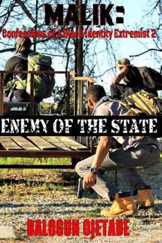 Malik: Confessions of a Black Identity Extremist 2: Enemy of the State (Volume 2)