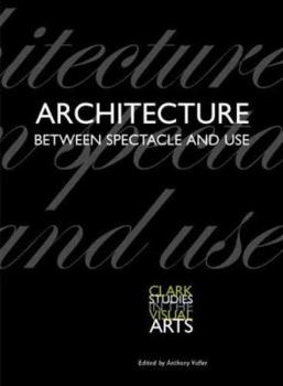 Paperback Architecture Between Spectacle and Use Book