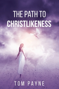 Paperback The Path to Christlikeness Book