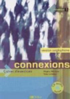 Paperback Connexions 1: Cahier Anglophone (French Edition) [French] Book