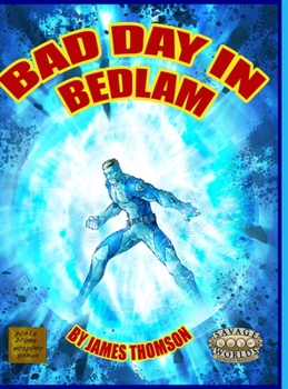 Hardcover Bad Day in Bedlam: a Bedlam City Adventure Book
