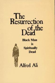 Paperback The Resurrection of the Dead: Blackman is Spiritually Dead Book
