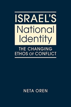 Hardcover Israel's National Identity: The Changing Ethos of Conflict Book