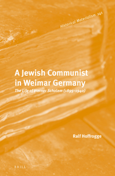 Hardcover A Jewish Communist in Weimar Germany Book