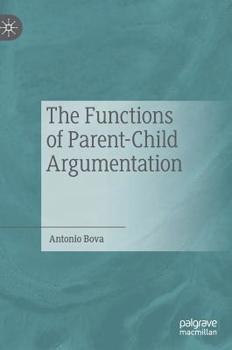 Hardcover The Functions of Parent-Child Argumentation Book