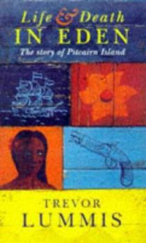 Paperback LIFE AND DEATH IN EDEN. Pitcairn Island and the Bounty Mutineers Book