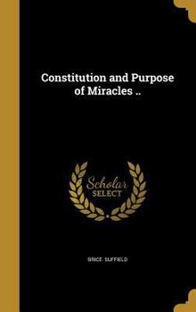 Hardcover Constitution and Purpose of Miracles .. Book