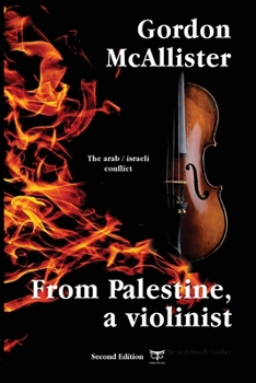 Paperback From Palestine a Violinist: The arab / israeli conflict [English, Middle] Book