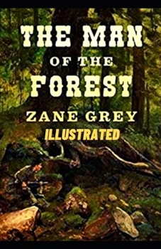 Paperback The Man of the Forest Illustrated: the Forest Man Book